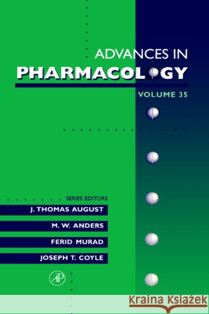 Advances in Pharmacology: Volume 35 August, J. Thomas 9780120329366 Academic Press
