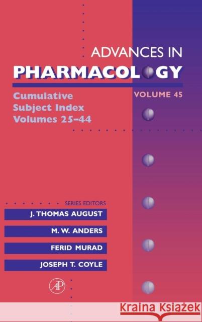 Cumulative Subject Index: Volume 45 August, J. Thomas 9780120329465