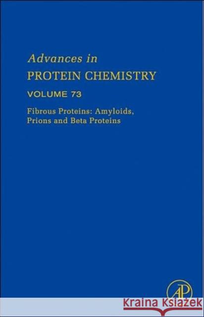 Fibrous Proteins: Amyloids, Prions and Beta Proteins John M. Squire David A. D. Parry Andrey Kajava 9780120342730 Academic Press