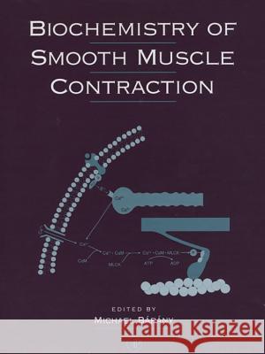 Biochemistry of Smooth Muscle Contraction Michael Barany Barany 9780120781607 Academic Press