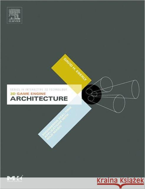 3D Game Engine Architecture : Engineering Real-Time Applications with Wild Magic David H. Eberly 9780122290640 Morgan Kaufmann Publishers