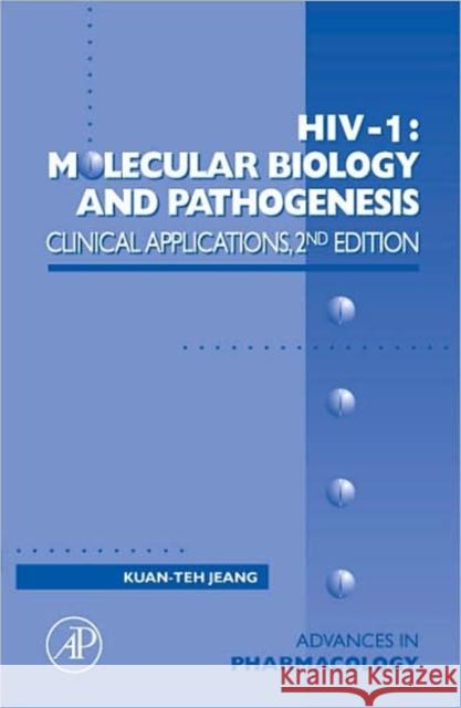 HIV I: Molecular Biology and Pathogenesis: Clinical Applications: Volume 56 August, J. Thomas 9780123736017