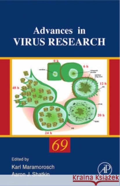 Advances in Virus Research: Volume 69 Maramorosch, Karl 9780123737120 Academic Press