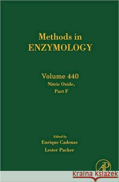 Nitric Oxide, Part F: Volume 440 Cadenas, Enrique 9780123739674