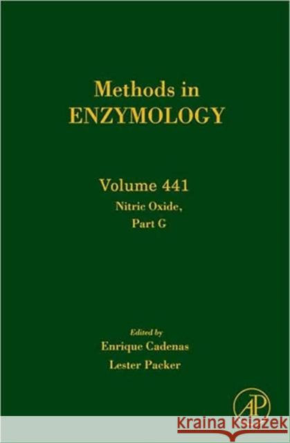 Nitric Oxide, Part G: Volume 441 Cadenas, Enrique 9780123743091