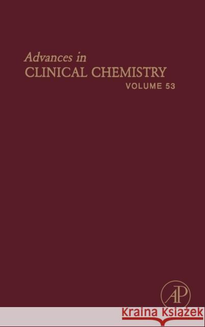 Advances in Clinical Chemistry: Volume 53 Makowski, Gregory S. 9780123858559 Academic Press