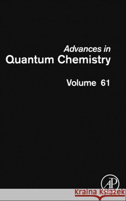 Advances in Quantum Chemistry: Volume 61 Brandas, Erkki J. 9780123860132
