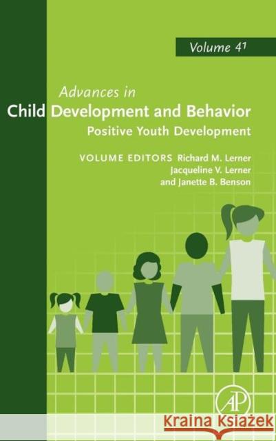 Positive Youth Development: Volume 41 Lerner, Richard 9780123864925