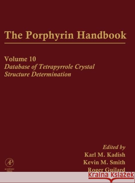 The Porphyrin Handbook, Volume 10 Kadish, Karl, Smith, Kevin M., Guilard, Roger 9780123932105 Academic Press