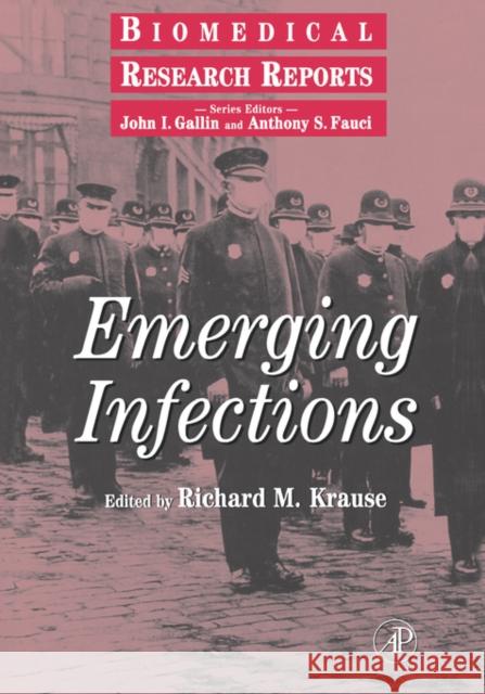 Emerging Infections: Volume - Gallin, John I. 9780124259317 Academic Press