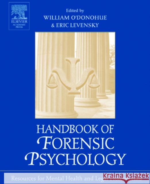 Handbook of Forensic Psychology: Resource for Mental Health and Legal Professionals O'Donohue, William 9780125241960 Academic Press