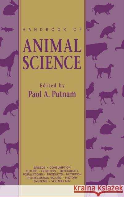 Handbook of Animal Science Paul A. Putnam 9780125683005 Academic Press