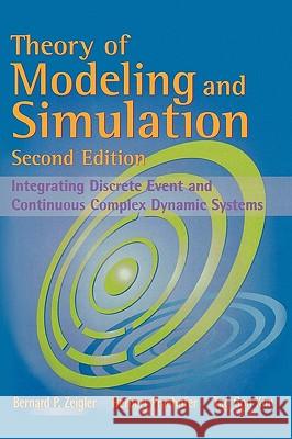 Theory of Modeling and Simulation Bernard P. Zeigler Tag Gon Kim Herbert Praehofer 9780127784557 Academic Press