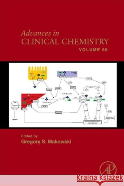 Advances in Clinical Chemistry: Volume 65 Makowski, Gregory S. 9780128001417 Academic Press