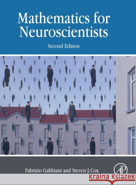 Mathematics for Neuroscientists Fabrizio Gabbiani Steven James Cox 9780128018958 Academic Press