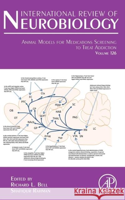 Animal Models for Medications Screening to Treat Addiction: Volume 126 Bell, Richard L. 9780128040133
