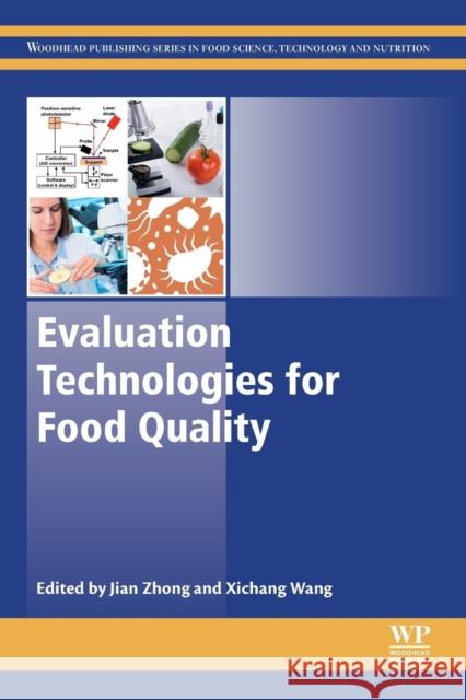 Evaluation Technologies for Food Quality Xichang Wang Jian Zhong 9780128142172