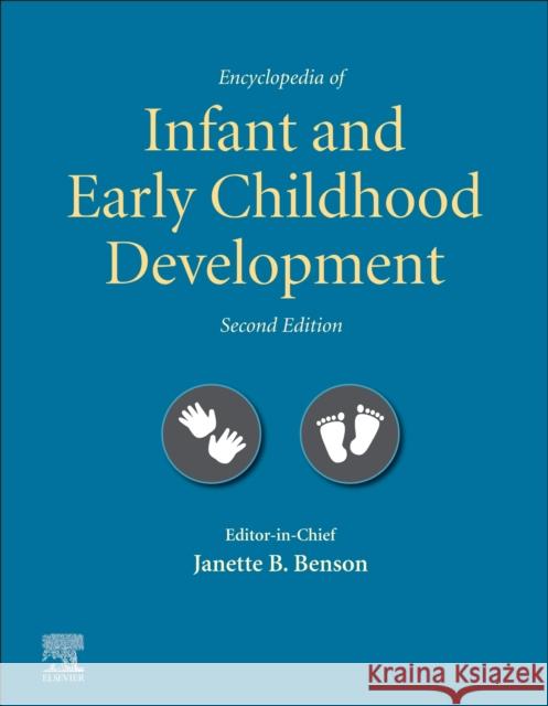 Encyclopedia of Infant and Early Childhood Development Janette B. Benson 9780128165126