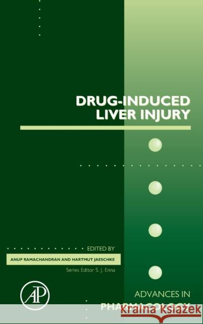 Drug-Induced Liver Injury: Volume 85 Ramachandran, Anup 9780128167595