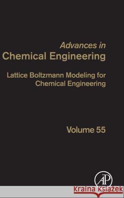 Lattice Boltzmann Modeling for Chemical Engineering: Volume 55 Van Den Akker, H. E. a. 9780128198438