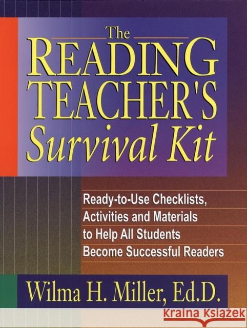 Reading Teacher s Survival Kit Miller, Wilma H. 9780130425935 Jossey-Bass