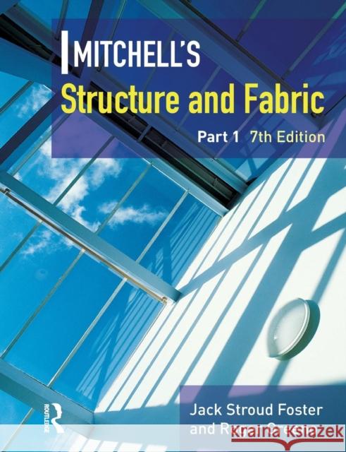 Mitchell's Structure & Fabric Part 1 Jack Stroud Foster 9780131970946 Taylor & Francis Ltd