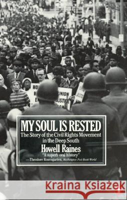 My Soul Is Rested: Movement Days in the Deep South Remembered Howell Raines 9780140067538 Penguin Books