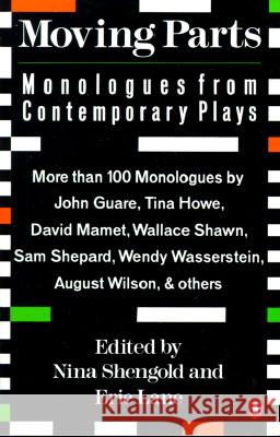 Moving Parts: Monologues from Contemporary Plays Nina Shengold Eric Lane 9780140139921 Penguin Books