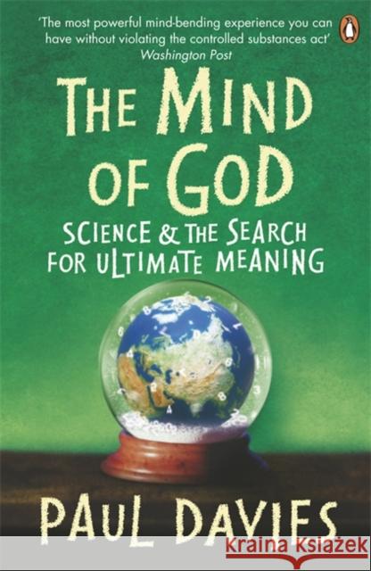 The Mind of God: Science and the Search for Ultimate Meaning Paul Davies 9780140158151 0
