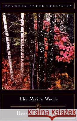 The Maine Woods Henry David Thoreau Edward Hoagland Edward Hoagland 9780140170139