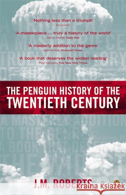 The Penguin History of the Twentieth Century: The History of the World, 1901 to the Present Roberts, J. M. 9780140276312 Penguin Books