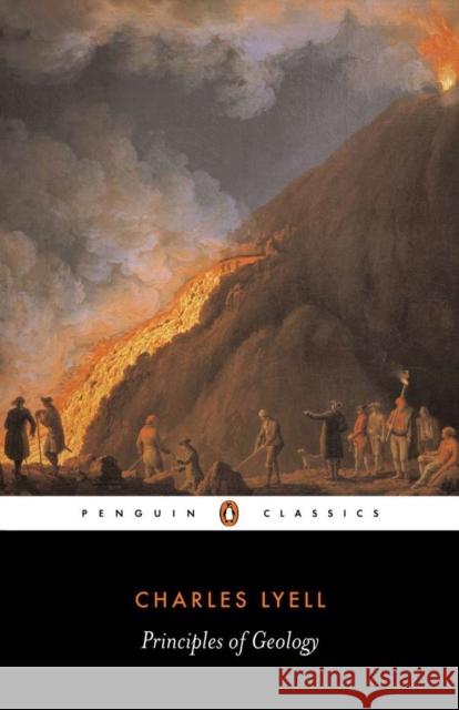 Principles of Geology Charles Lyell James A. Secord 9780140435283