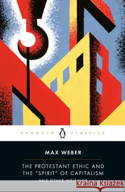 Protestant Ethic and Other Writings Max Weber 9780140439212