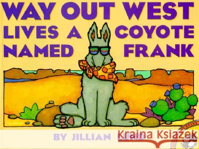 Way Out West Lives a Coyote Named Frank Jillian Lund 9780140562323 Puffin Books