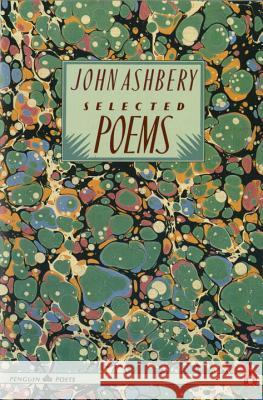 Selected Poems John Ashbery 9780140585537