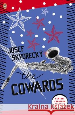 The Cowards Josef Skvorecky 9780141047676