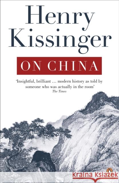 On China Henry Kissinger 9780141049427
