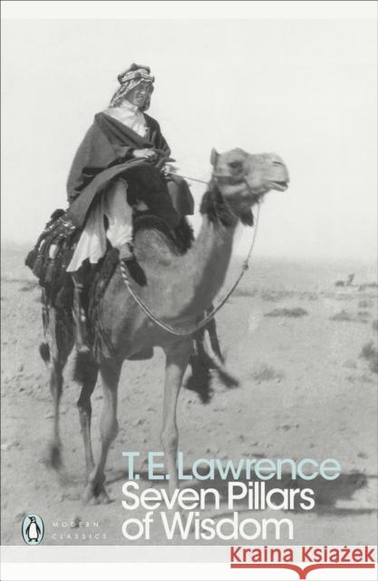 Seven Pillars of Wisdom T E Lawrence 9780141182766 Penguin Books Ltd