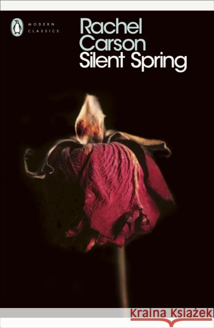 Silent Spring Rachel Carson 9780141184944