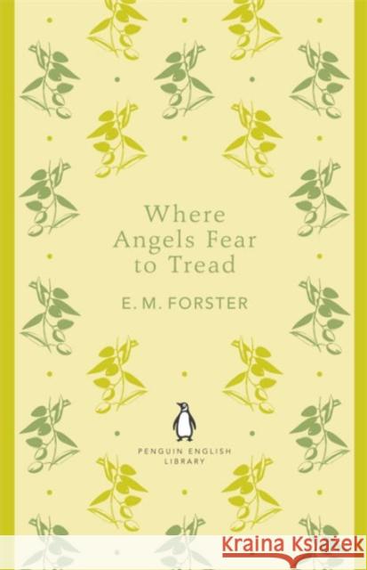 Where Angels Fear to Tread E. M. Forster 9780141199252 Penguin Books Ltd