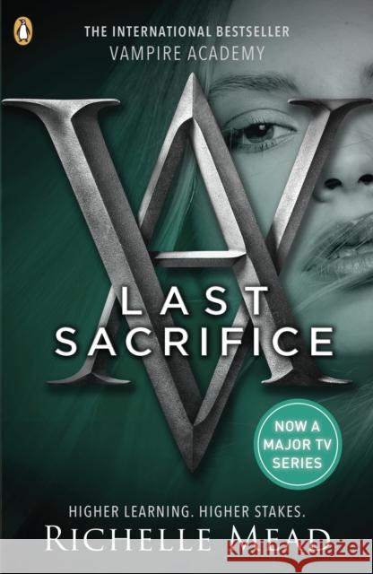 Vampire Academy: Last Sacrifice (book 6) Mead, Richelle 9780141331881 Vampire Academy