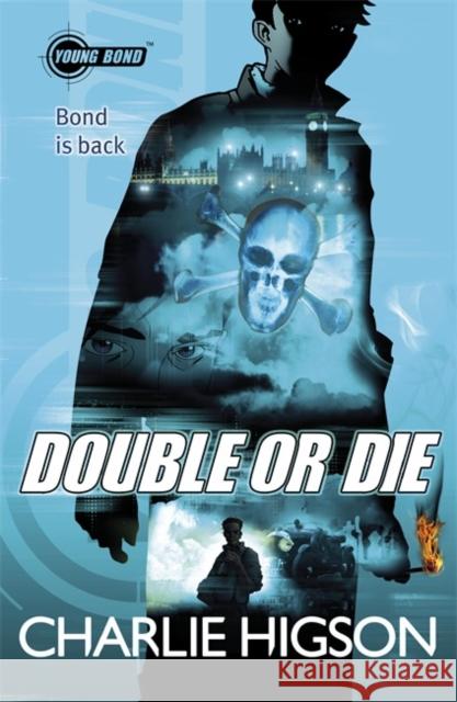 Young Bond: Double or Die Charlie Higson 9780141343396