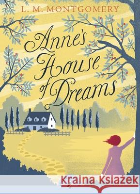Anne's House of Dreams L M Montgomery 9780141360065 Penguin Random House Children's UK