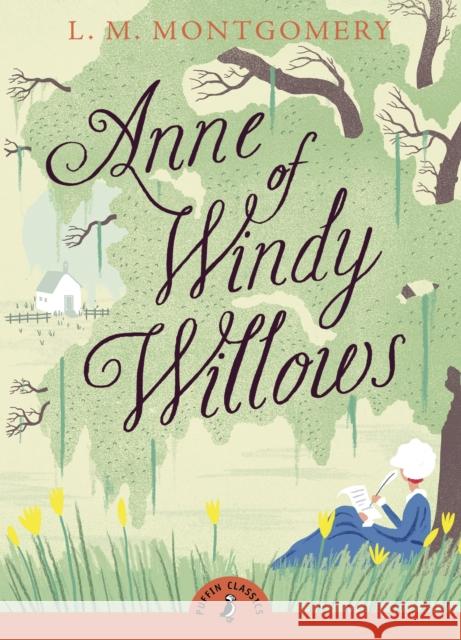 Anne of Windy Willows L M Montgomery 9780141360072 Penguin Random House Children's UK
