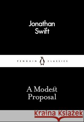 A Modest Proposal Swift Jonathan 9780141398181 Penguin Books Ltd