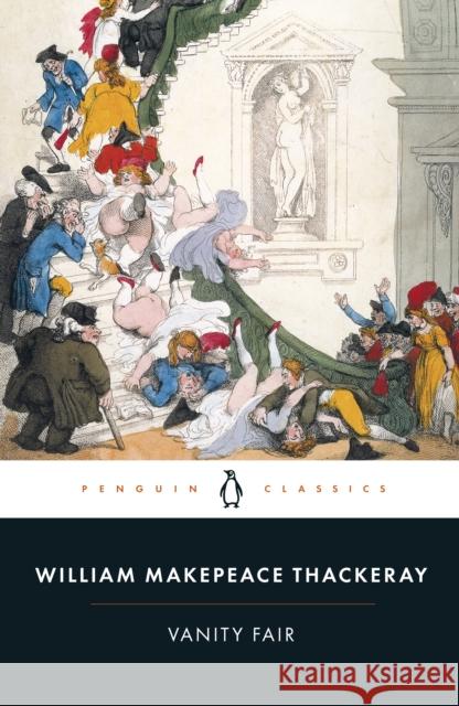 Vanity Fair William Makepeace Thackeray John Carey 9780141439839 Penguin Books Ltd