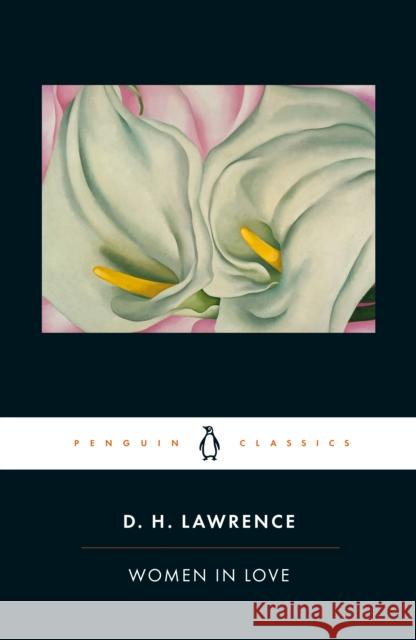 Women in Love D  H  Lawrence 9780141441542 Penguin Books Ltd