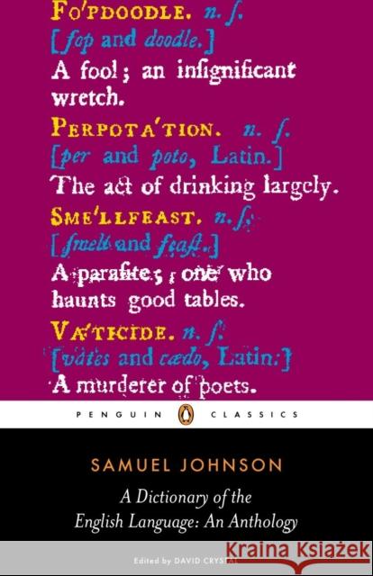 A Dictionary of the English Language: an Anthology Samuel Johnson 9780141441573 Penguin Books