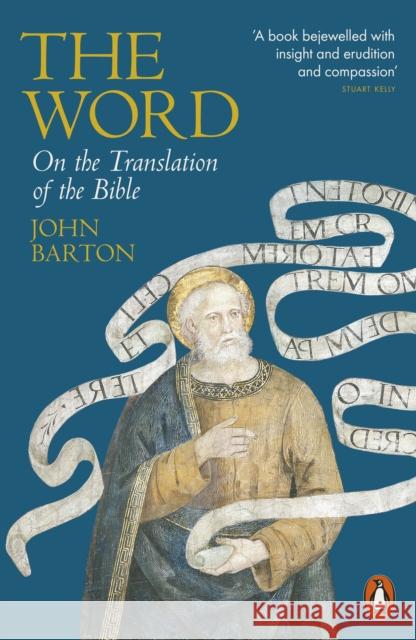 The Word: On the Translation of the Bible  9780141993041 Penguin Books Ltd