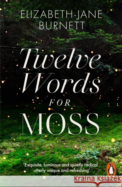 Twelve Words for Moss Elizabeth-Jane Burnett 9780141999548 Penguin Books Ltd